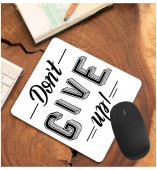 Customized-Don't Give Up Mouse Pad